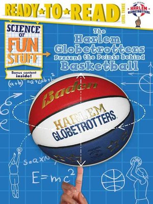 cover image of The Harlem Globetrotters Present the Points Behind Basketball: Ready-to-Read Level 3